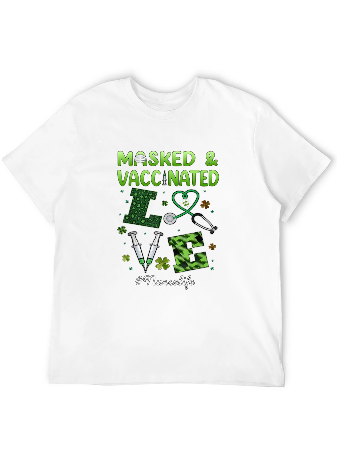 Masked & Vaccinated Nurse T-Shirt - St. Patricks Day