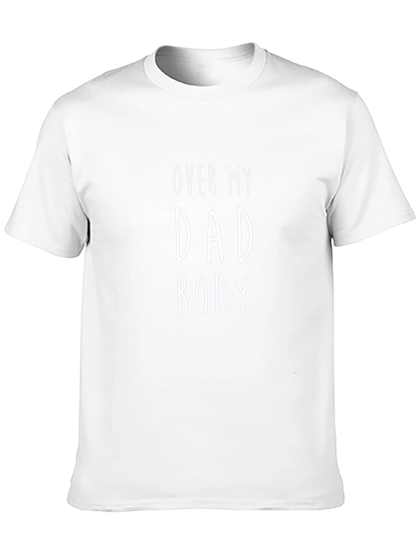 Over My Dad Body T-Shirt - Funny Graphic Tee