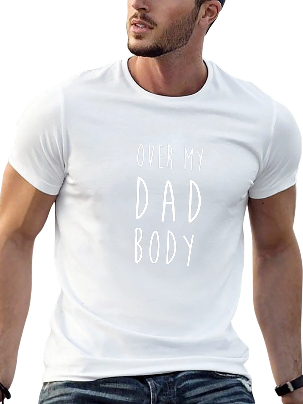 Over My Dad Body T-Shirt - Funny Graphic Tee