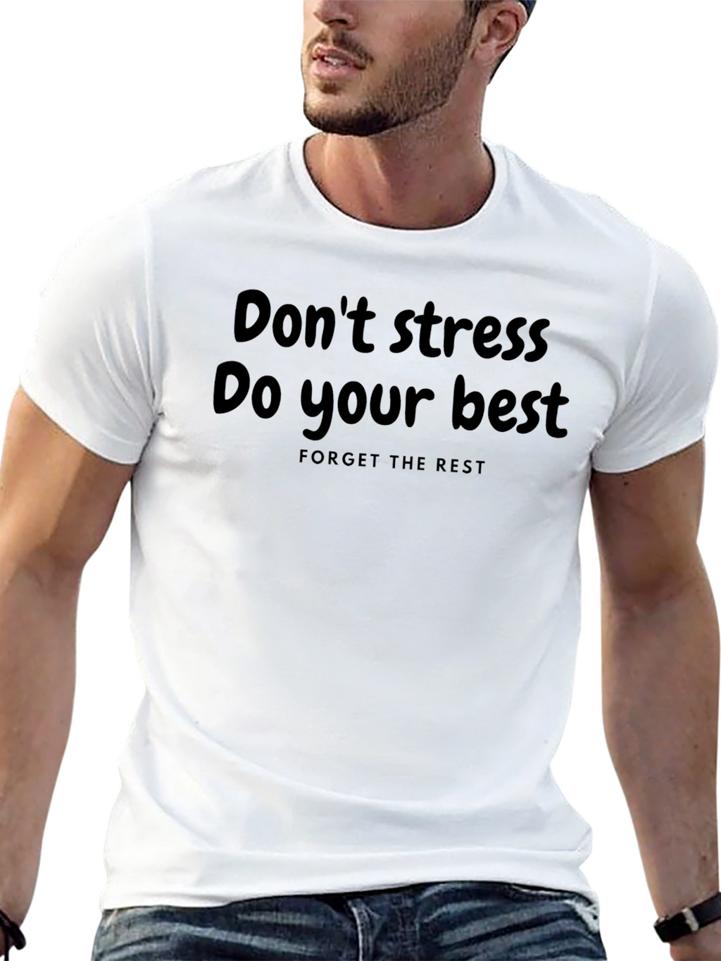 Motivational Tee: Dont Stress Do Your Best T-Shirt
