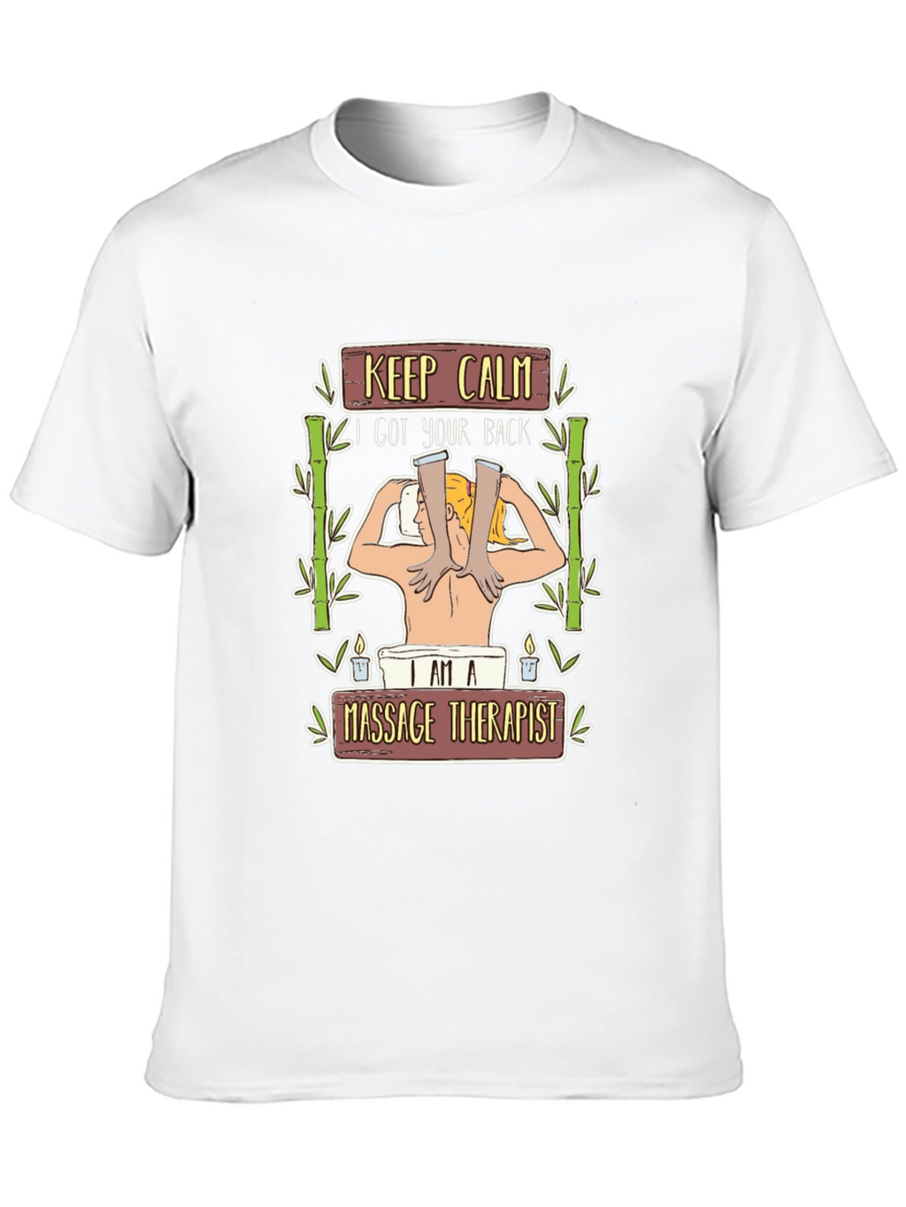 Massage Therapist T-Shirt - Relax I Got Your Back