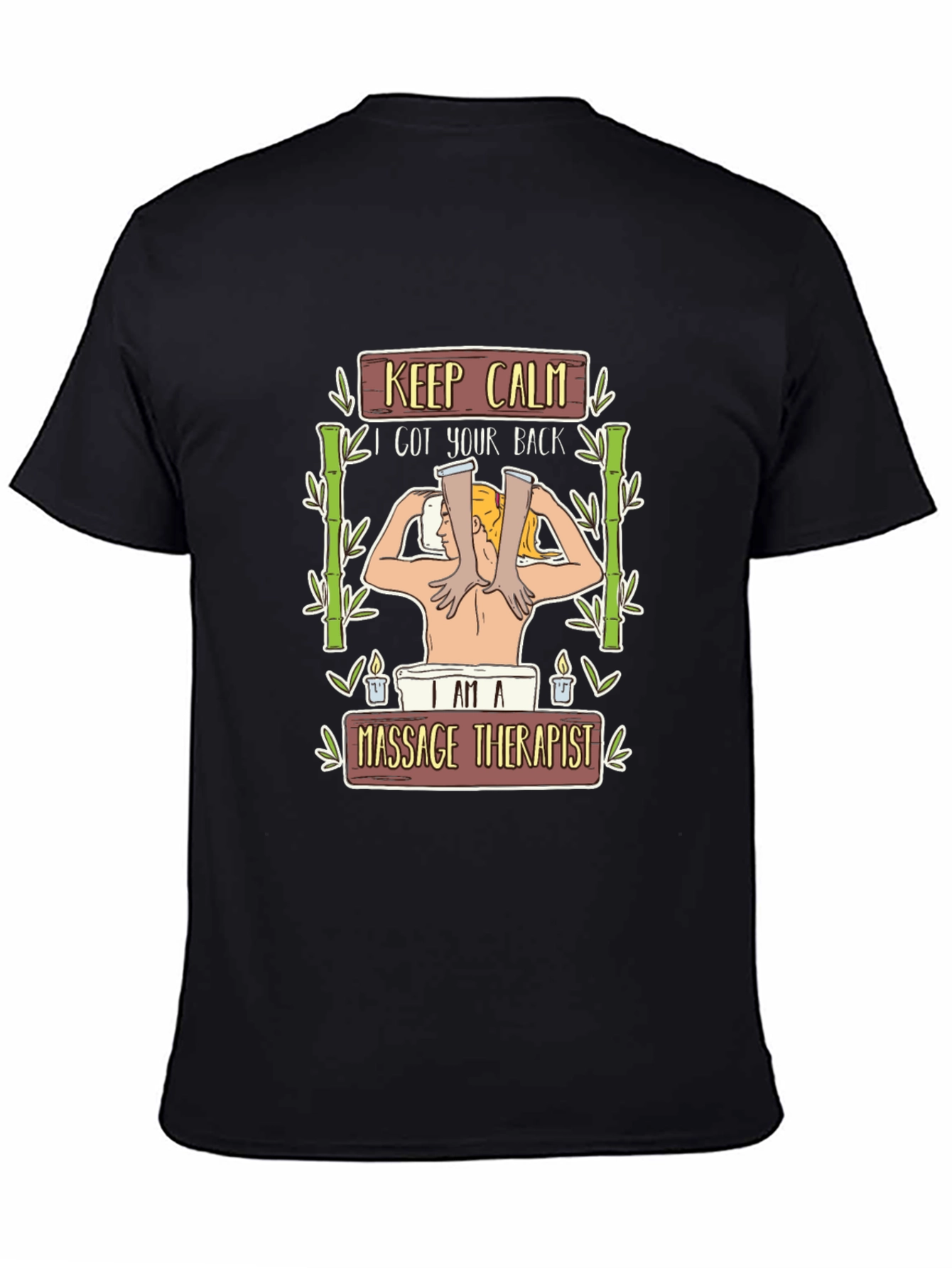 Massage Therapist T-Shirt - Relax I Got Your Back