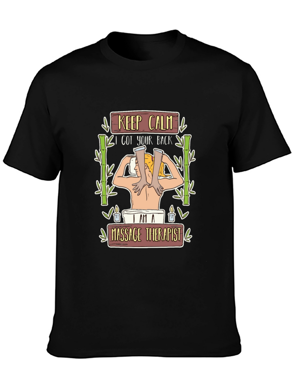 Massage Therapist T-Shirt - Relax I Got Your Back