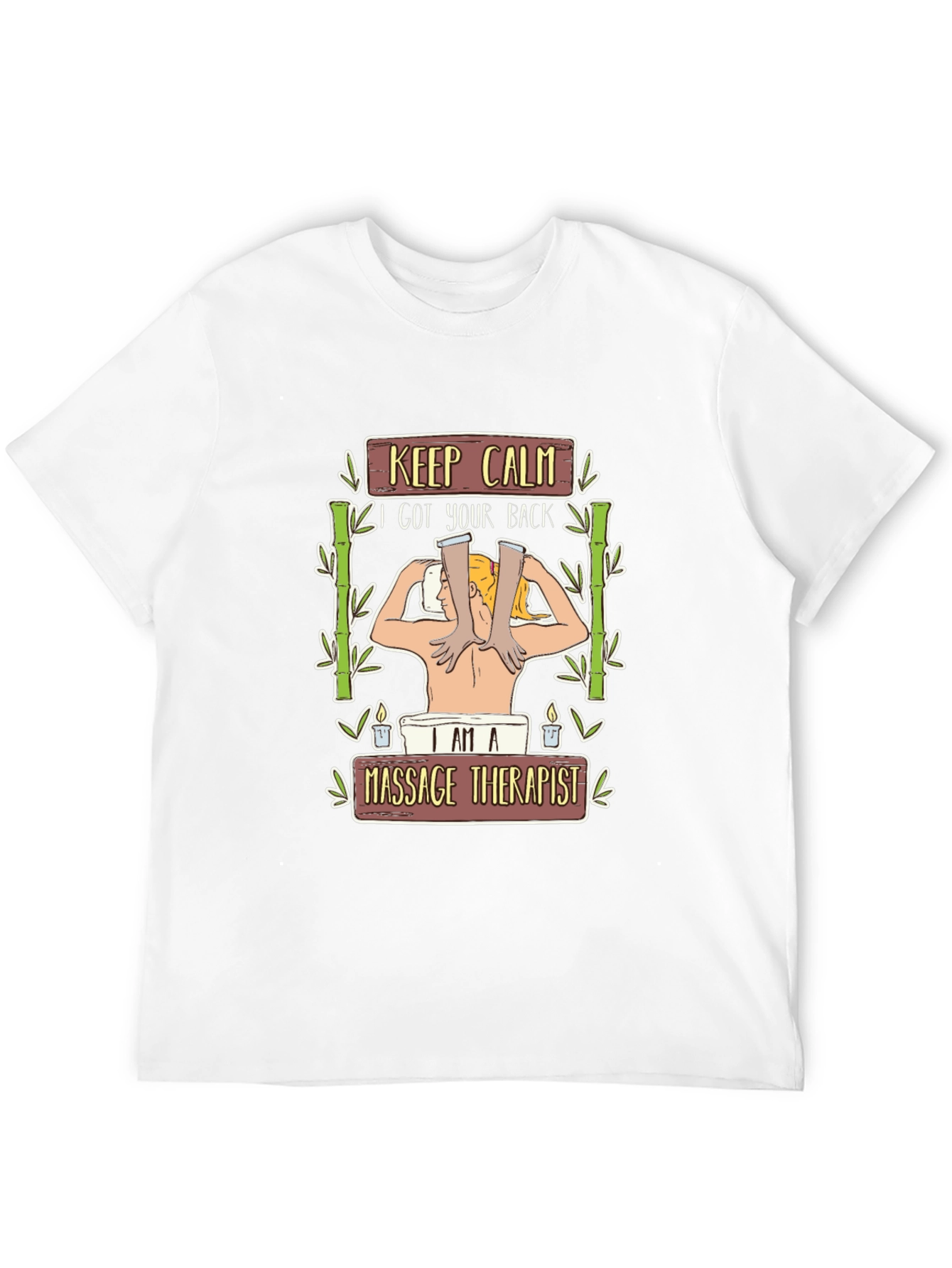 Massage Therapist T-Shirt - Relax I Got Your Back