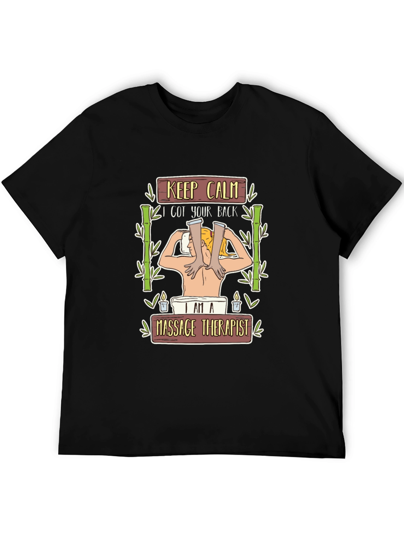 Massage Therapist T-Shirt - Relax I Got Your Back