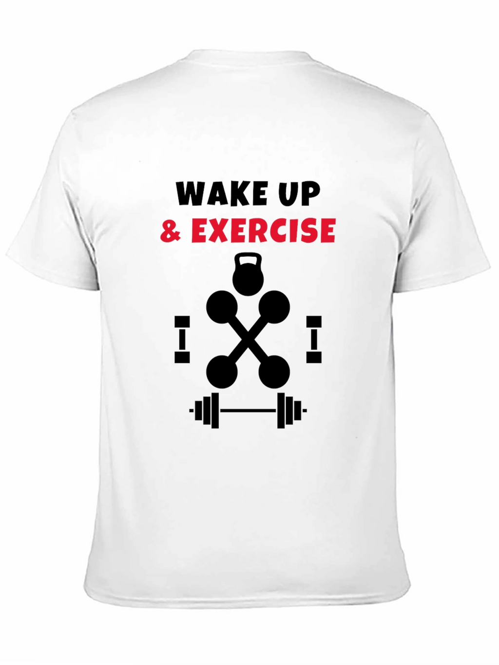 Wake Up & Exercise Graphic Tee - Fitness Motivation