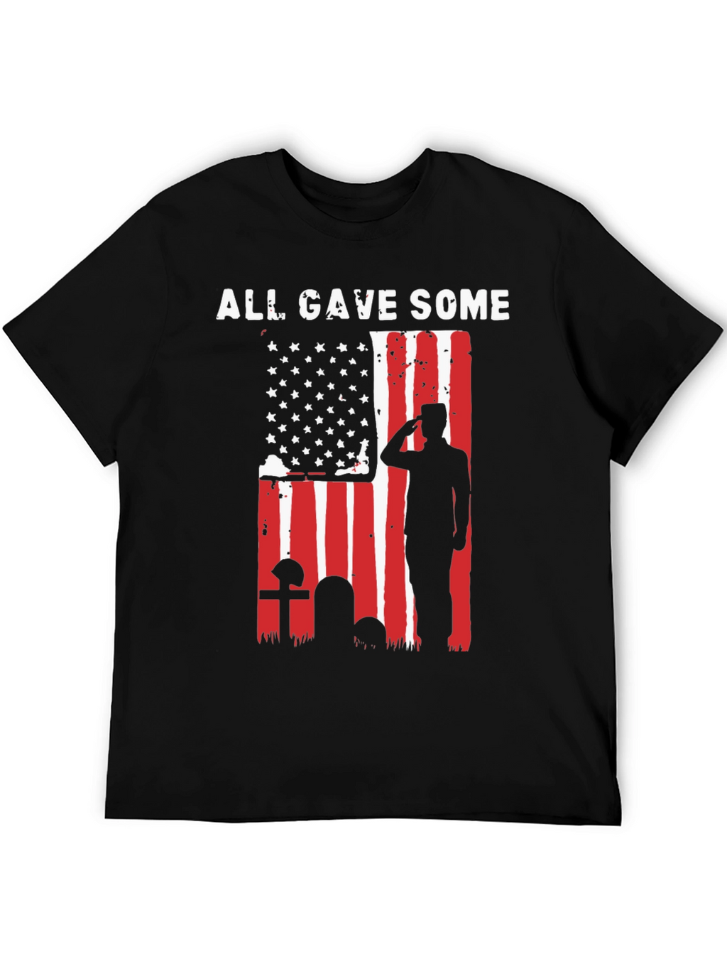 All Gave Some T-Shirt