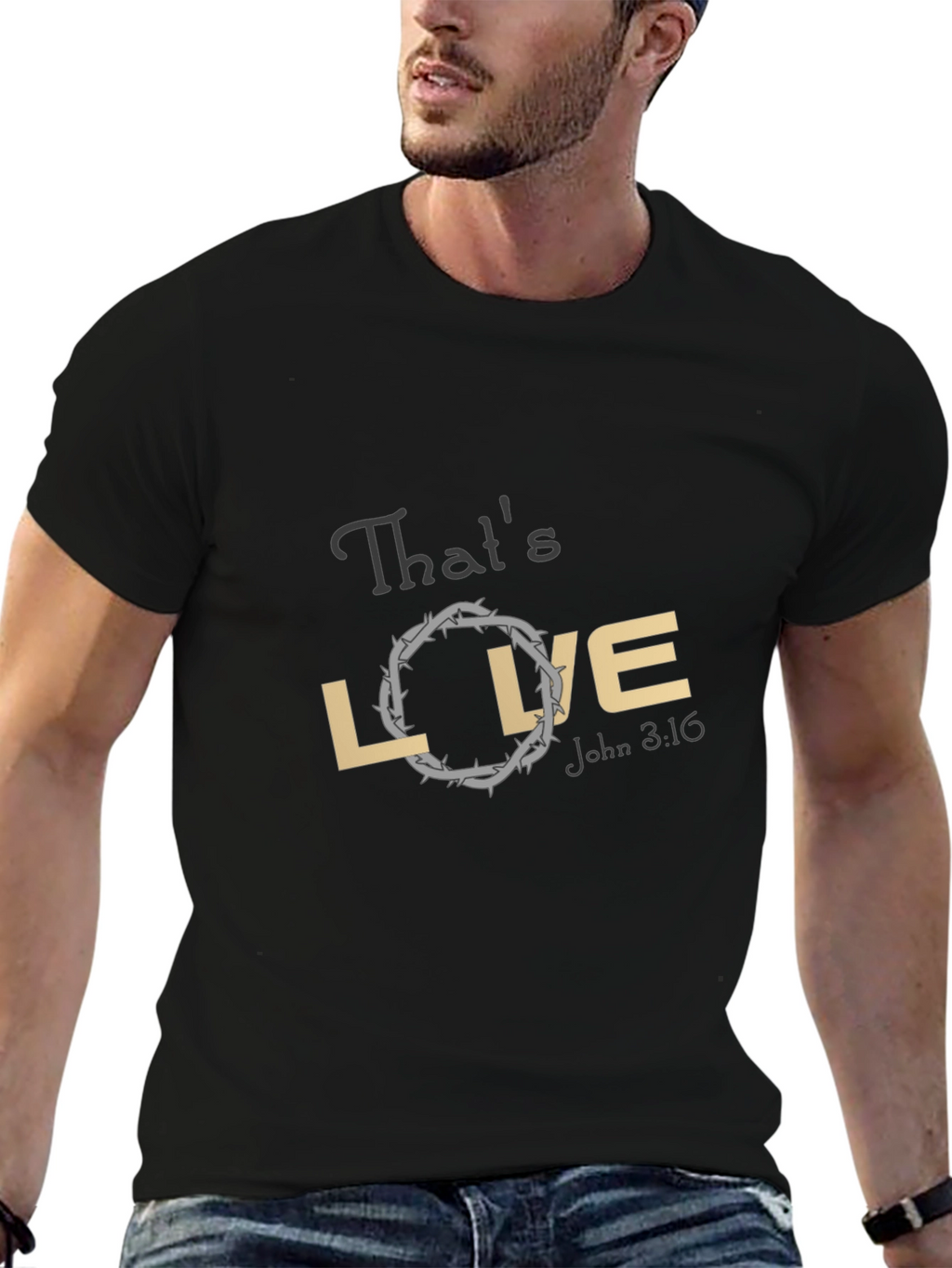 Thats Love T-Shirt - John 3:16