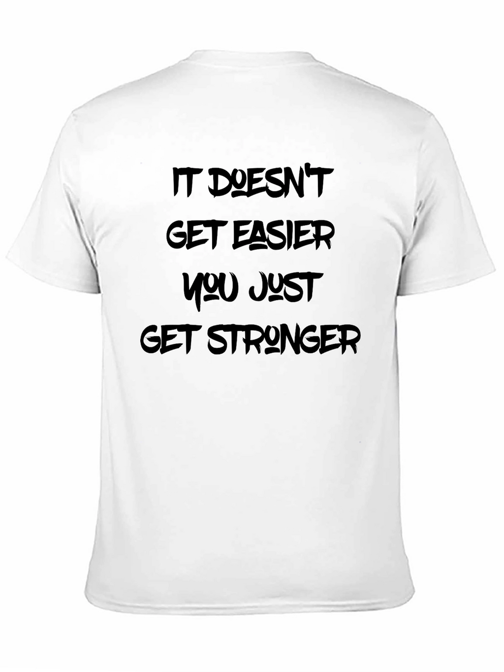 Motivational Black T-Shirt: It Doesnt Get Easier