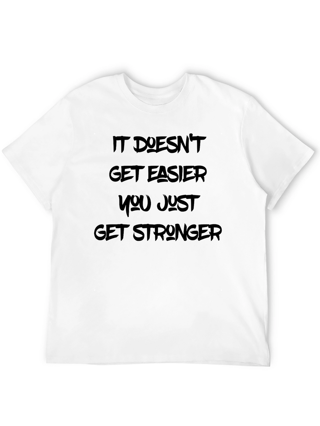 Motivational Black T-Shirt: It Doesnt Get Easier