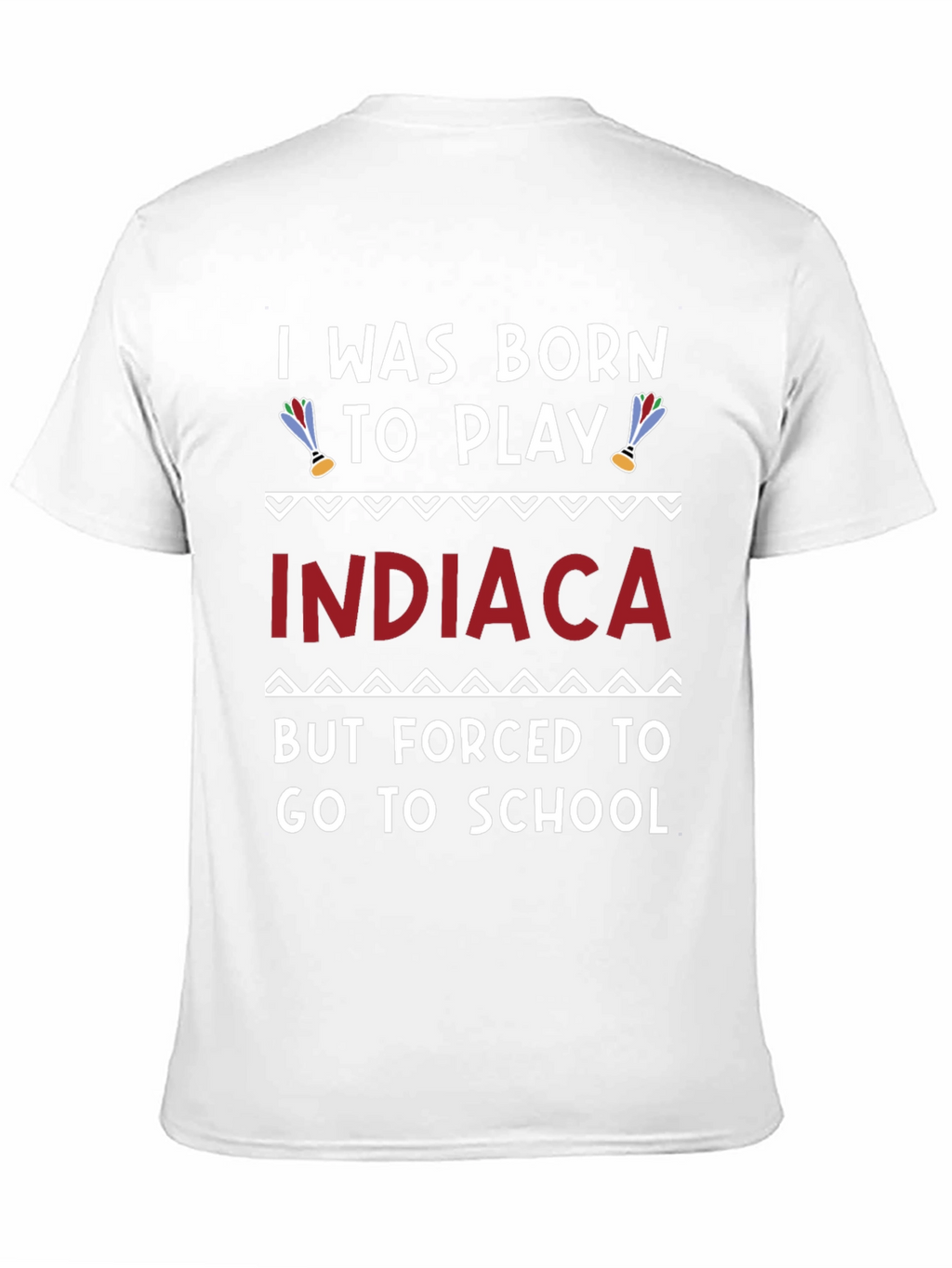 Born to Play Indiaca T-Shirt