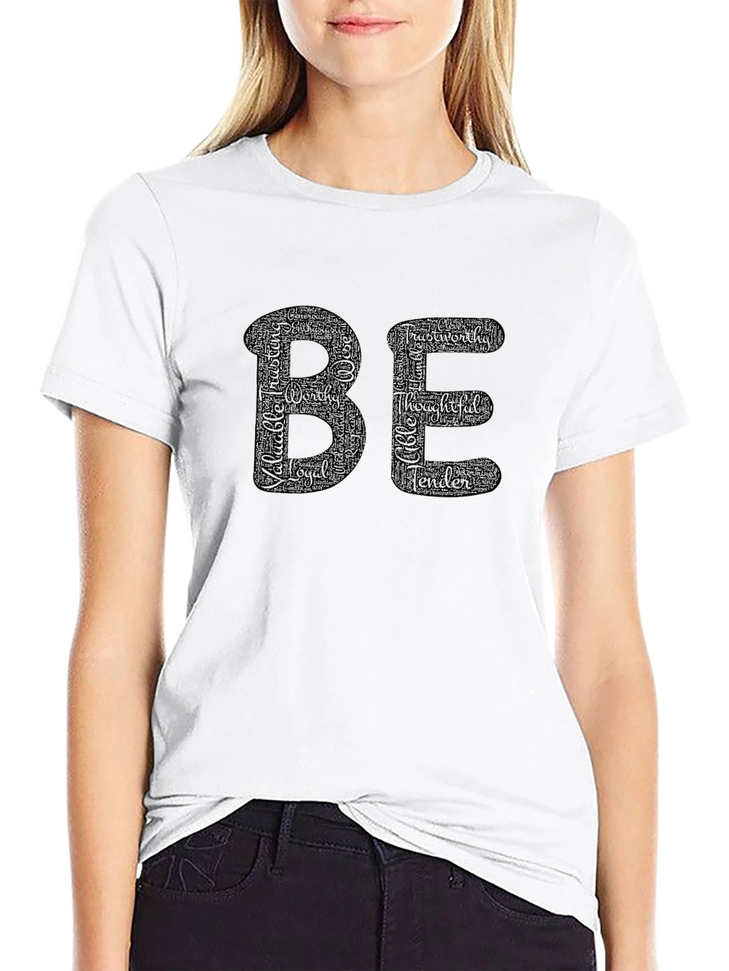 Inspirational BE Word Cloud Graphic T-Shirt