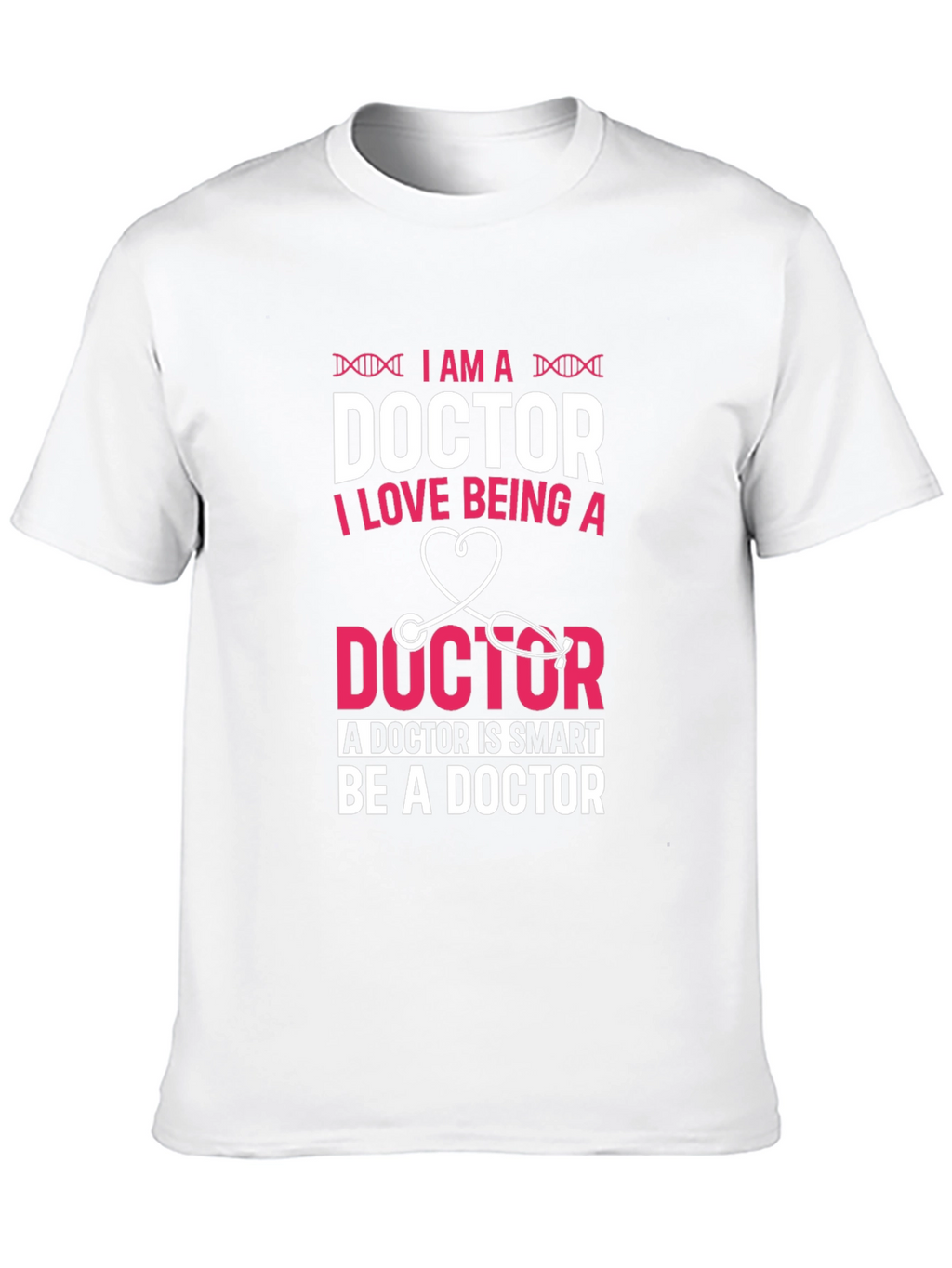Im a Doctor T-Shirt
