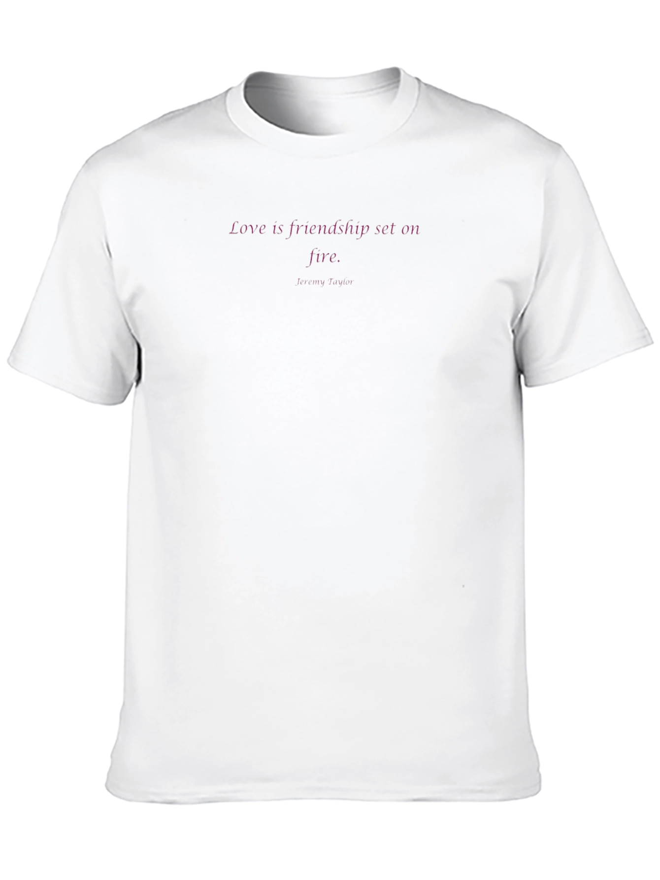 Quote Tee - Love is Friendship Set on Fire