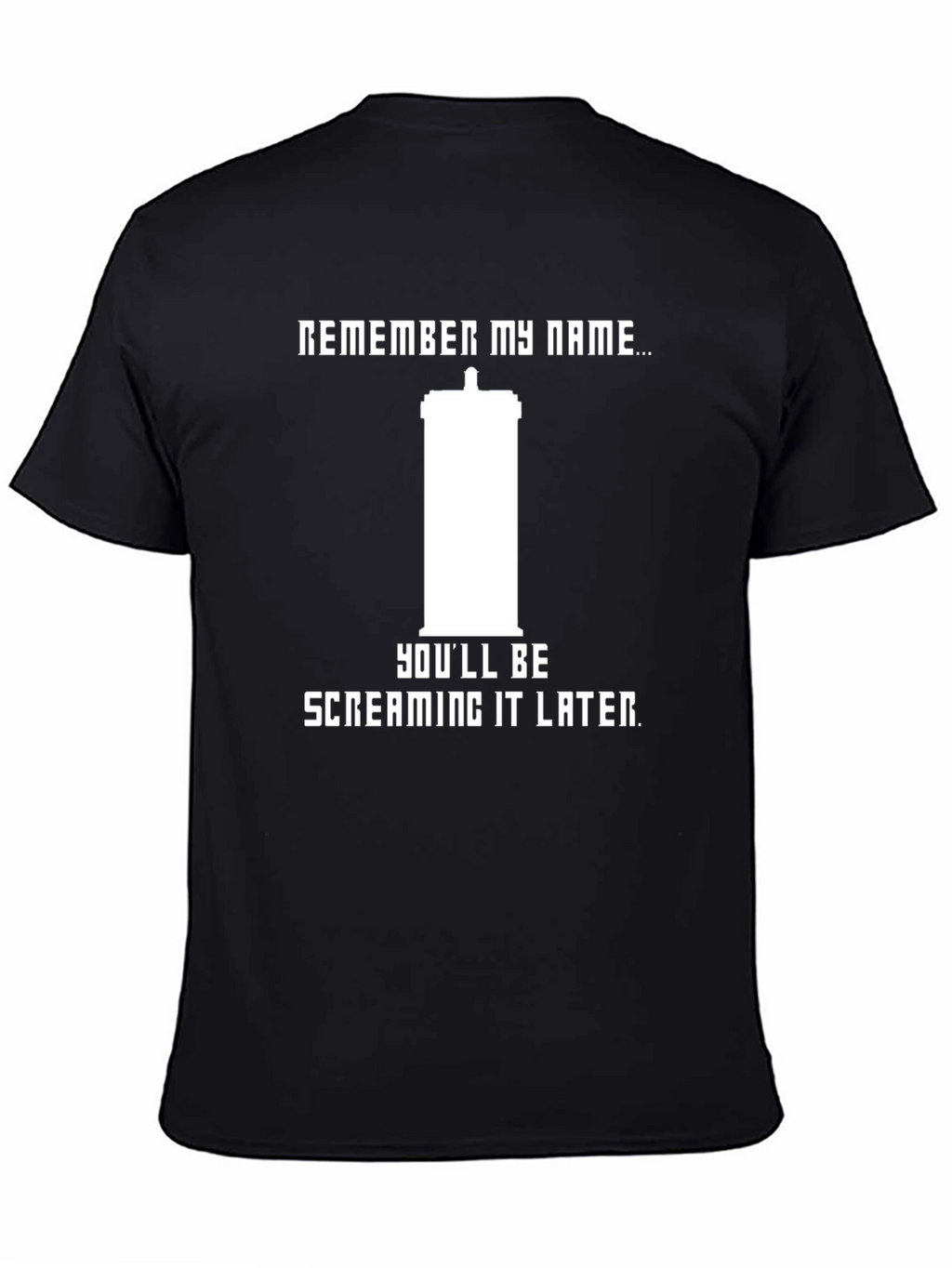 Remember My Name T-Shirt