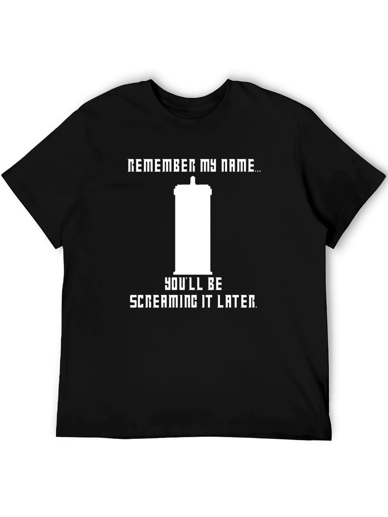 Remember My Name T-Shirt