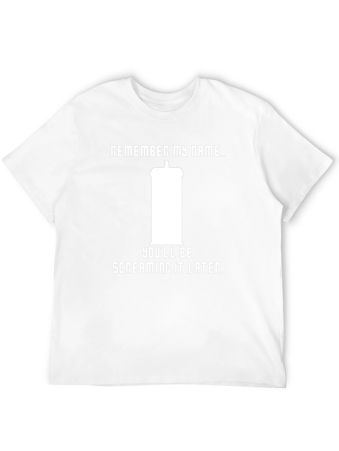 Remember My Name T-Shirt