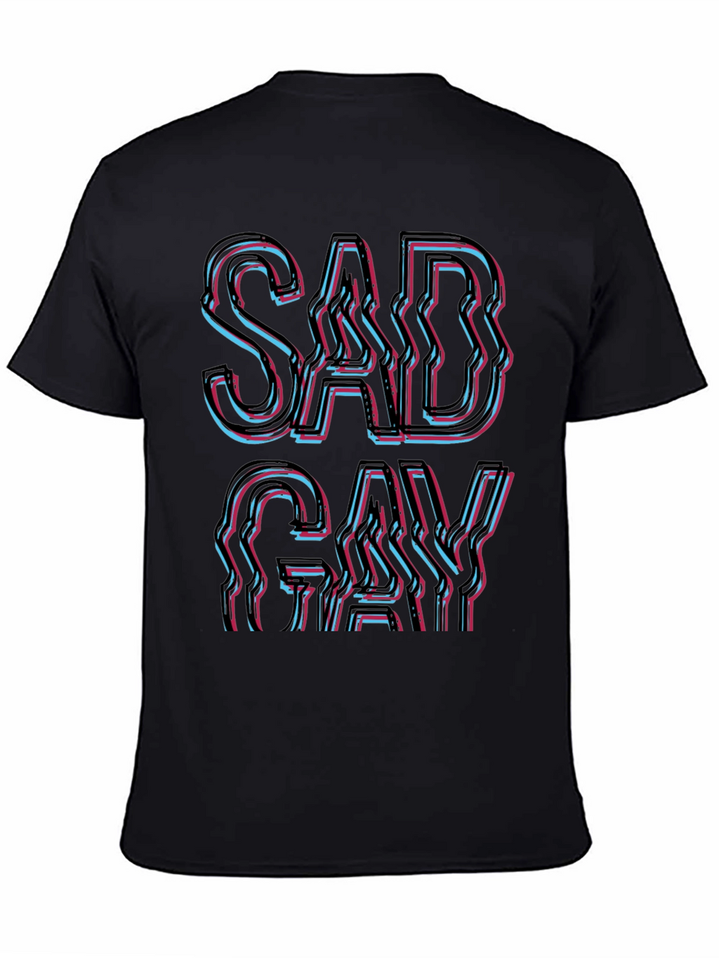 Sad Gay T-Shirt - Bold Graphic Tee