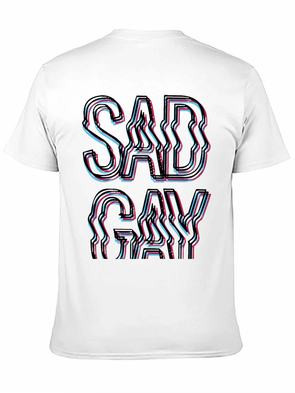 Sad Gay T-Shirt - Bold Graphic Tee