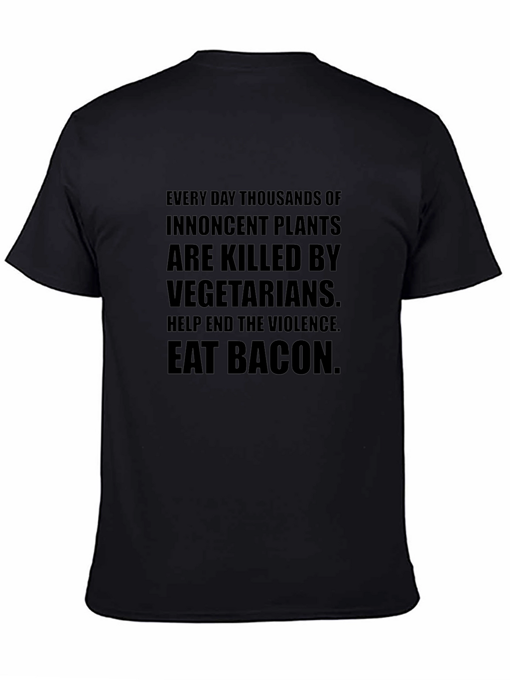 Eat Bacon Slogan Tee - End Plant Violence