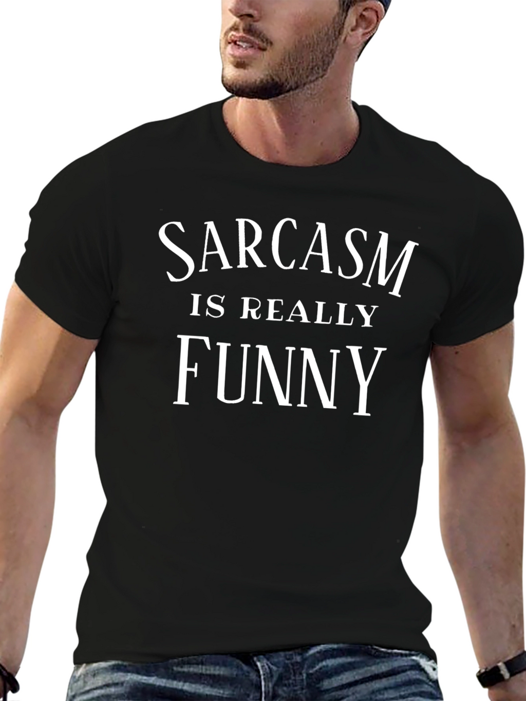 Sarcasm is Really Funny T-Shirt