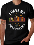 I Have No Shelf Control Book Lover T-Shirt