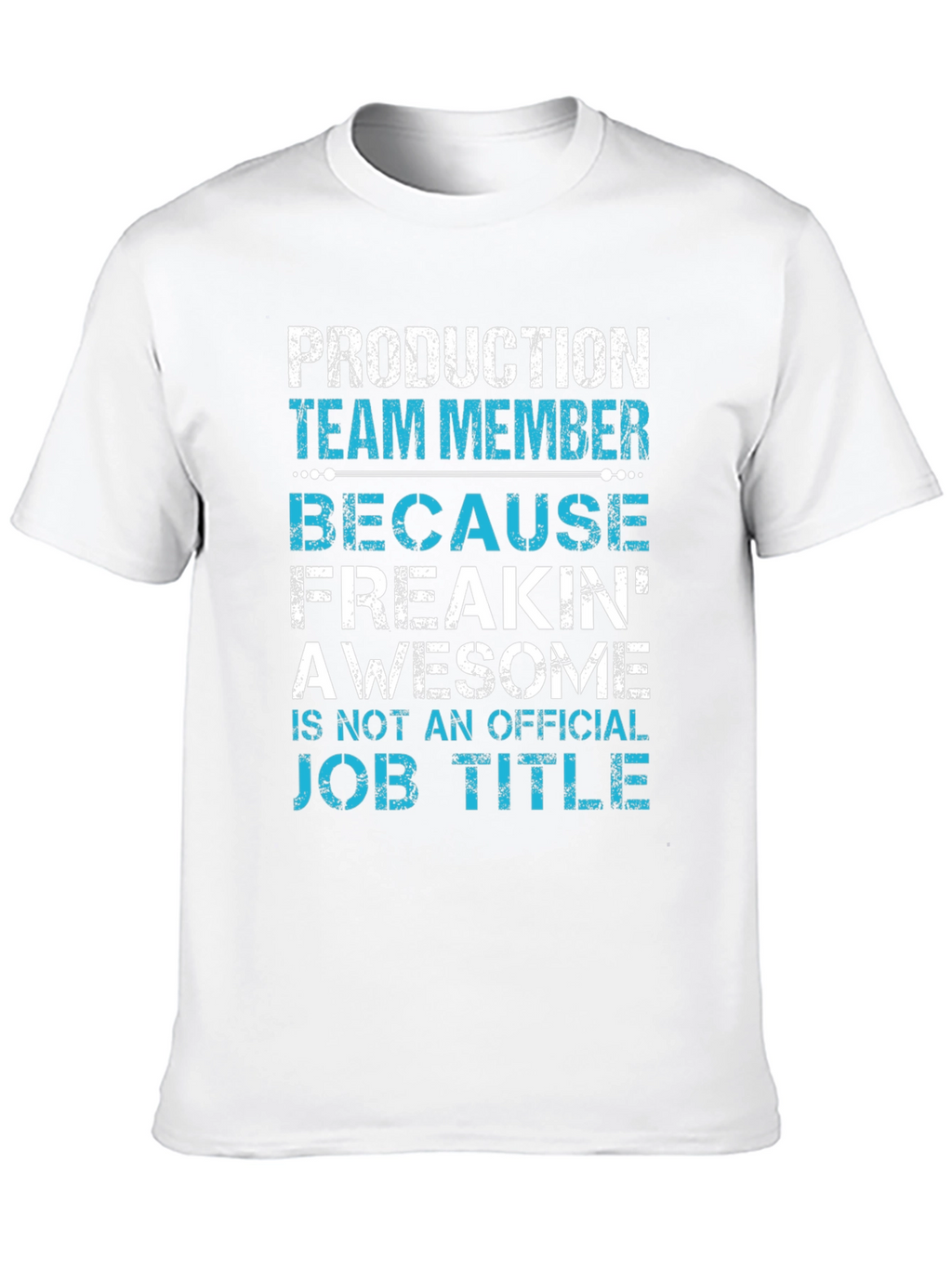 Production Team Member Funny Job Title T-Shirt