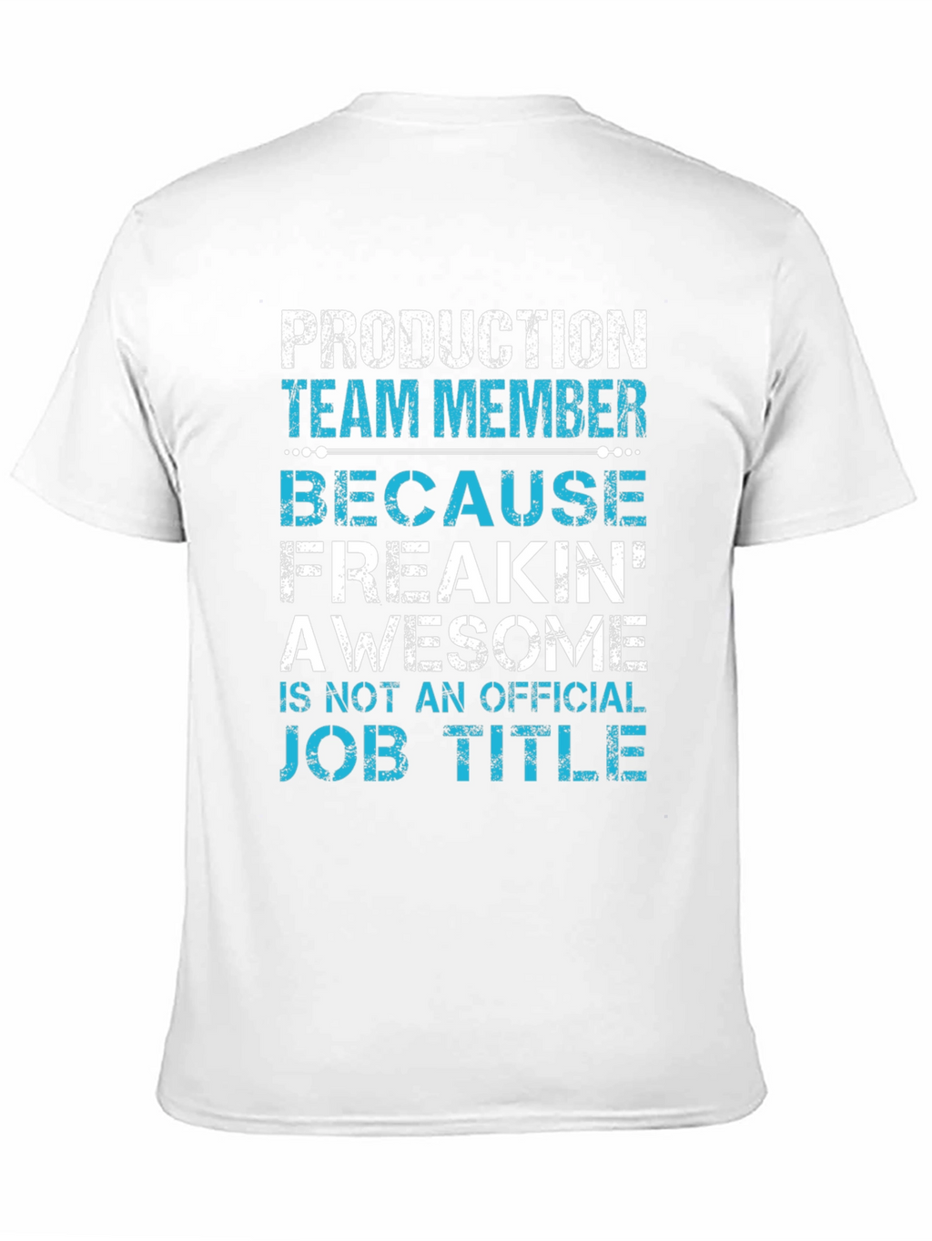 Production Team Member Funny Job Title T-Shirt