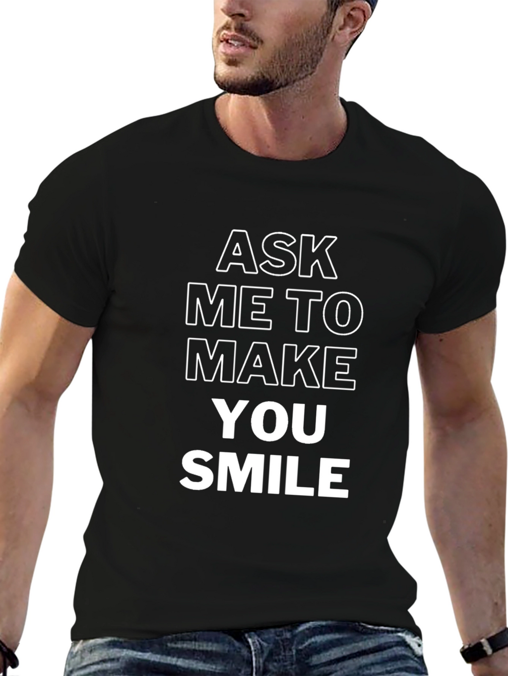 Ask Me to Make You Smile Black Tee