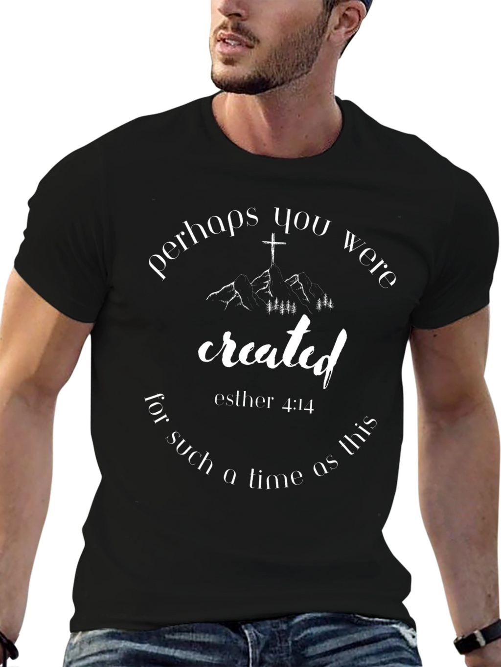 Esther 4:14 Created T-Shirt - Christian Faith Tee
