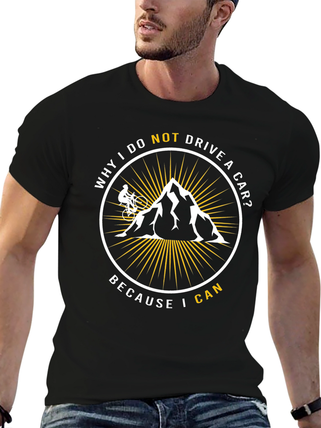 Mountain Biker T-Shirt - Why I Do Not Drive