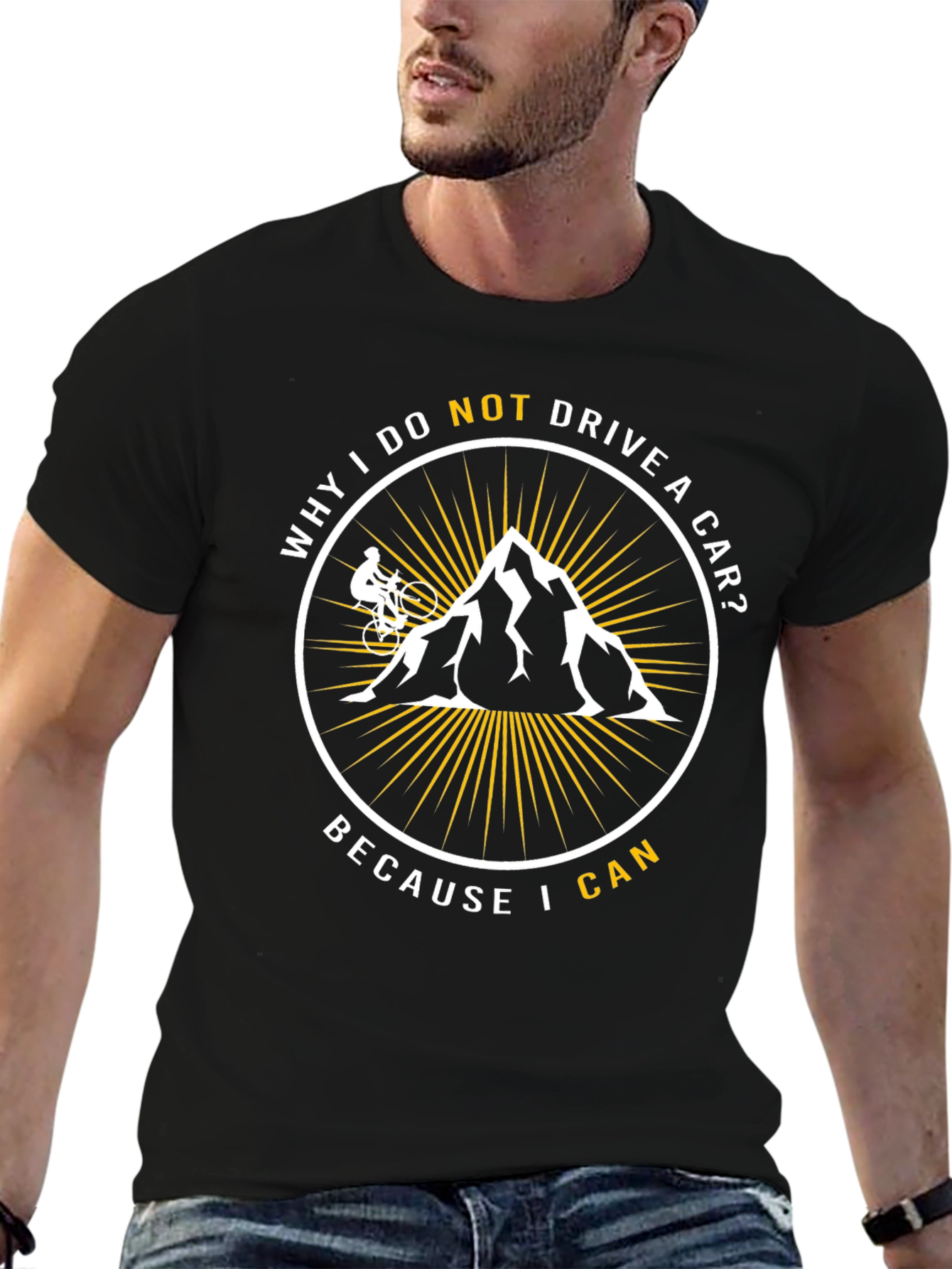 Mountain Biker T-Shirt - Why I Do Not Drive