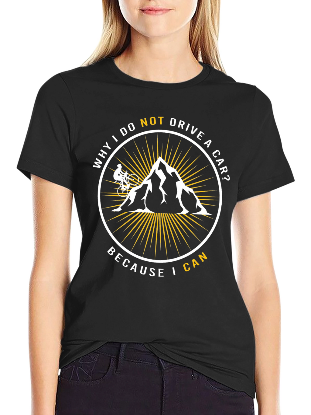 Mountain Biker T-Shirt - Why I Do Not Drive