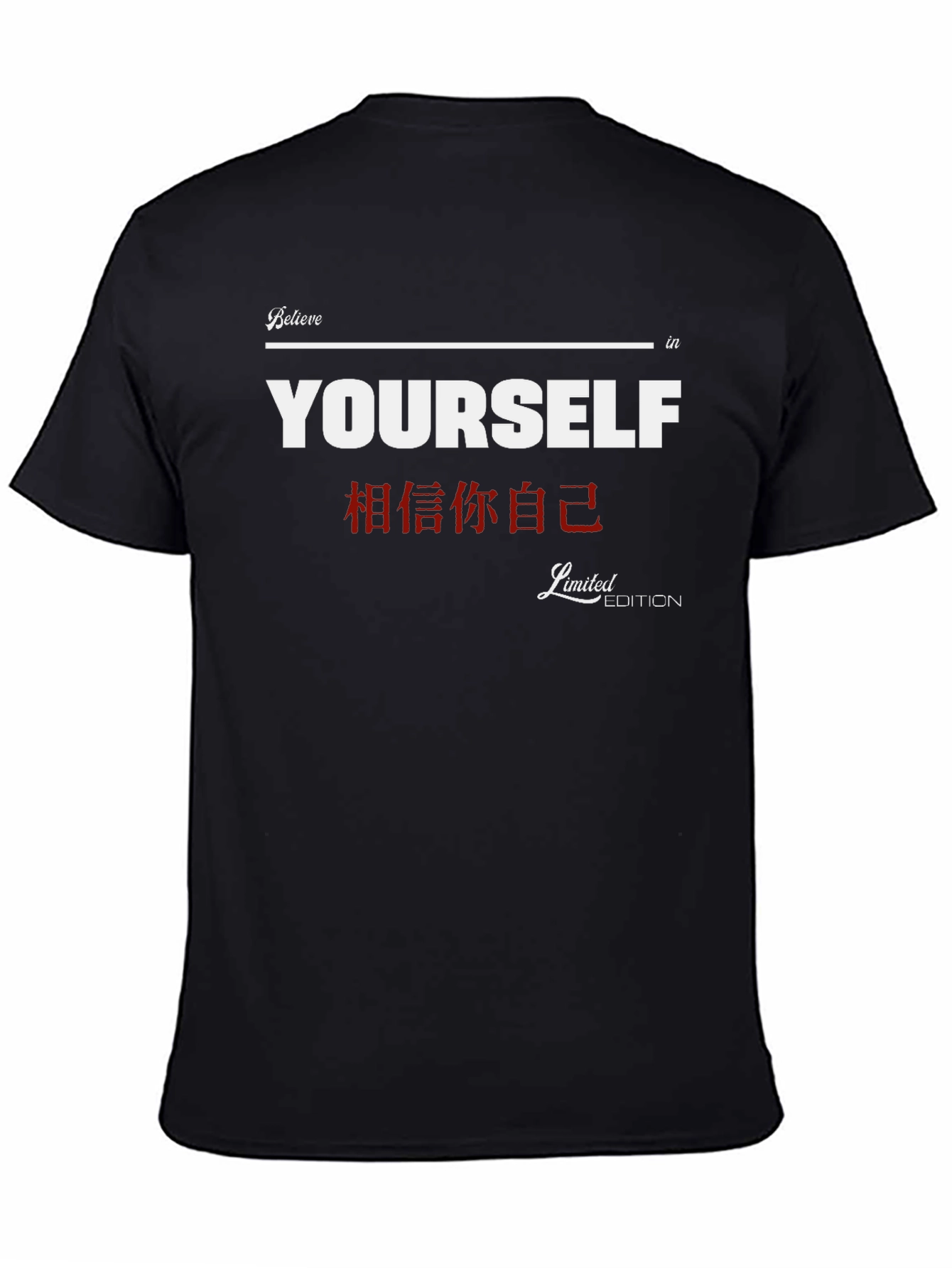 Believe in Yourself Limited Edition Black T-Shirt