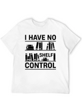 I Have No Shelf Control Black T-Shirt