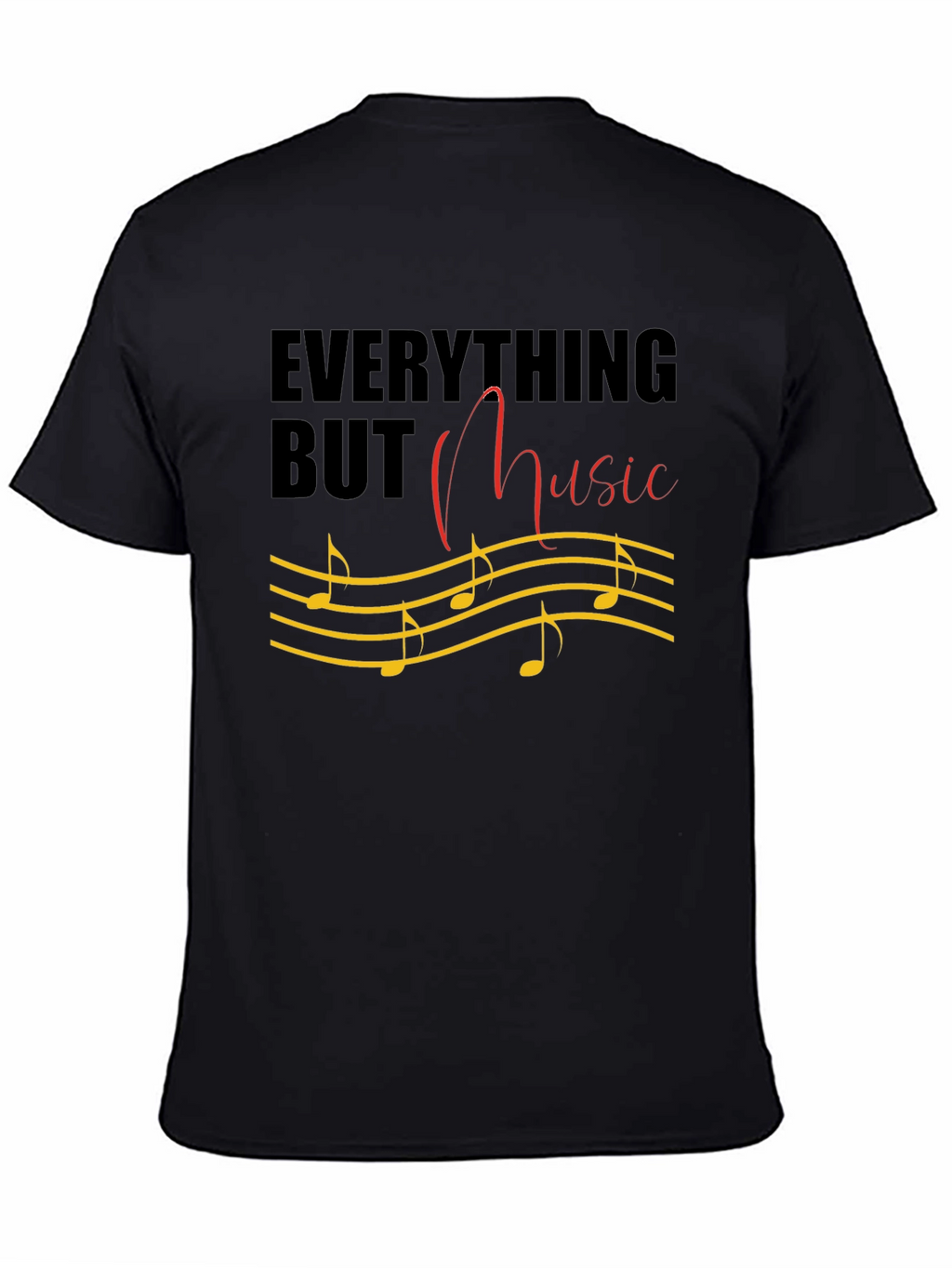 Everything But Music T-Shirt Musical Notes Graphic Tee