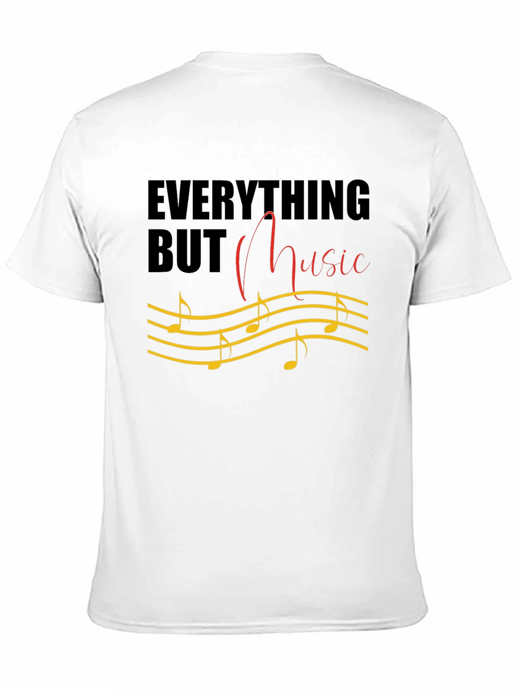 Everything But Music T-Shirt Musical Notes Graphic Tee