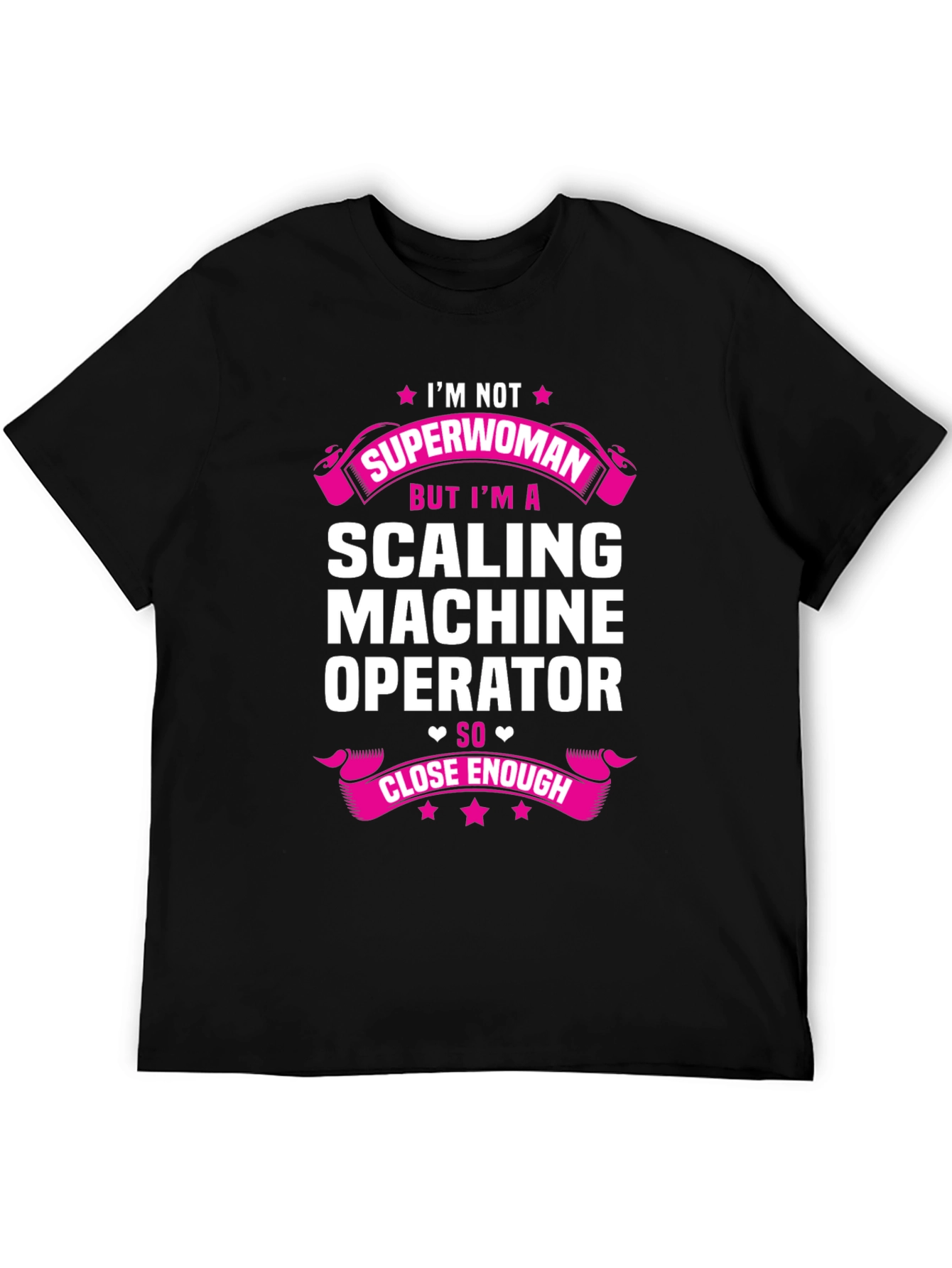 Scaling Machine Operator T-Shirt - Im Not Superwoman