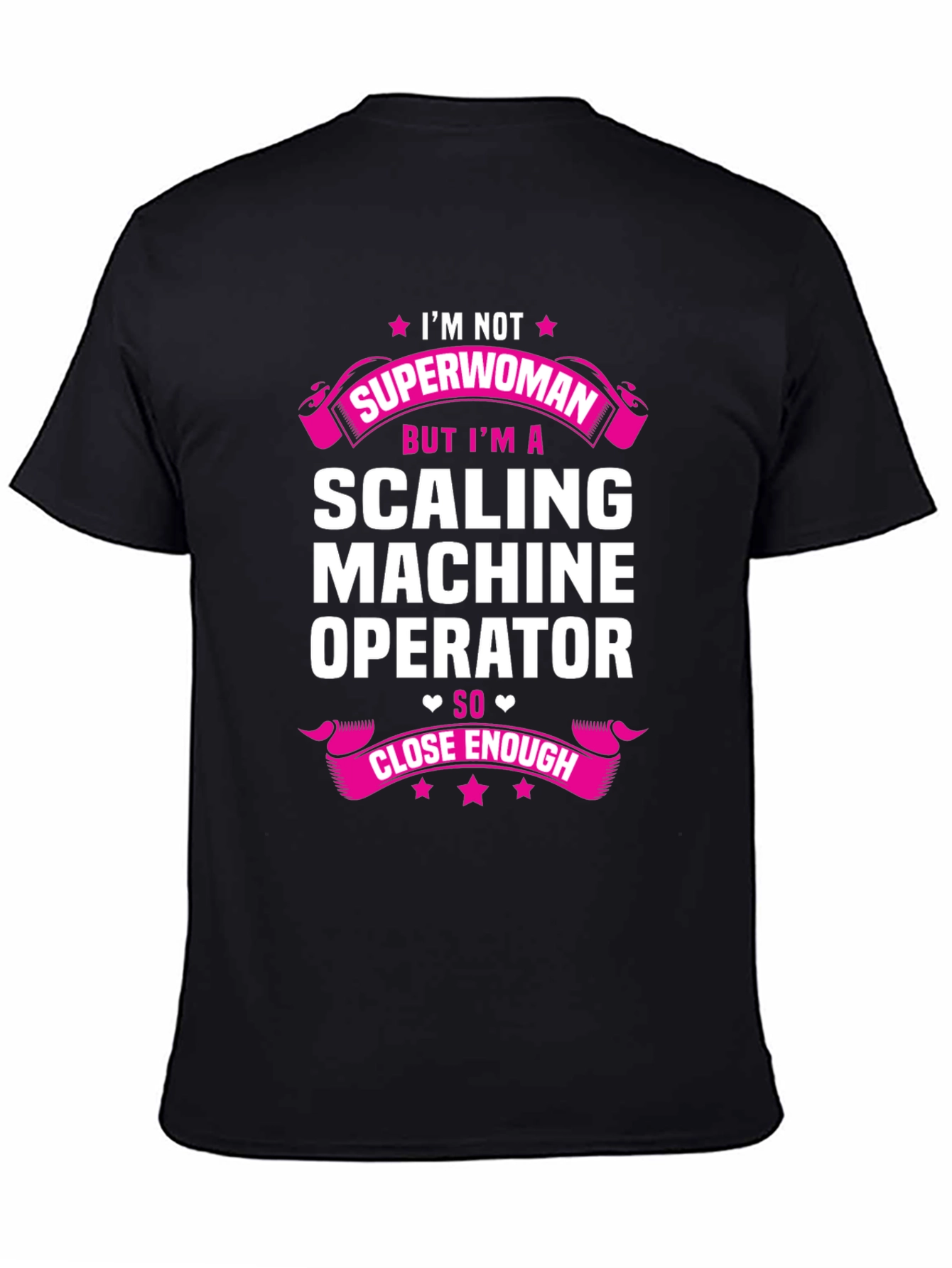 Scaling Machine Operator T-Shirt - Im Not Superwoman