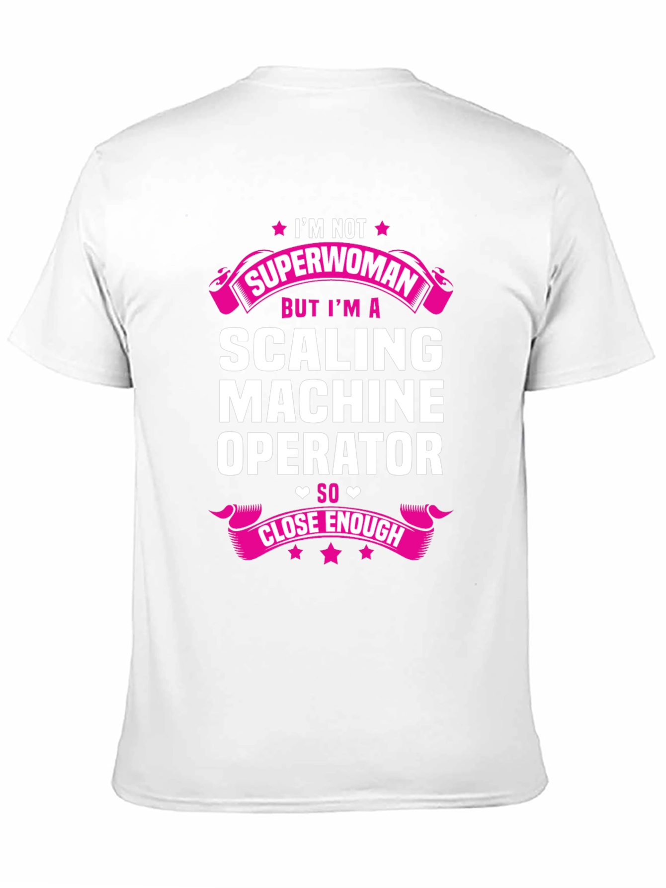 Scaling Machine Operator T-Shirt - Im Not Superwoman