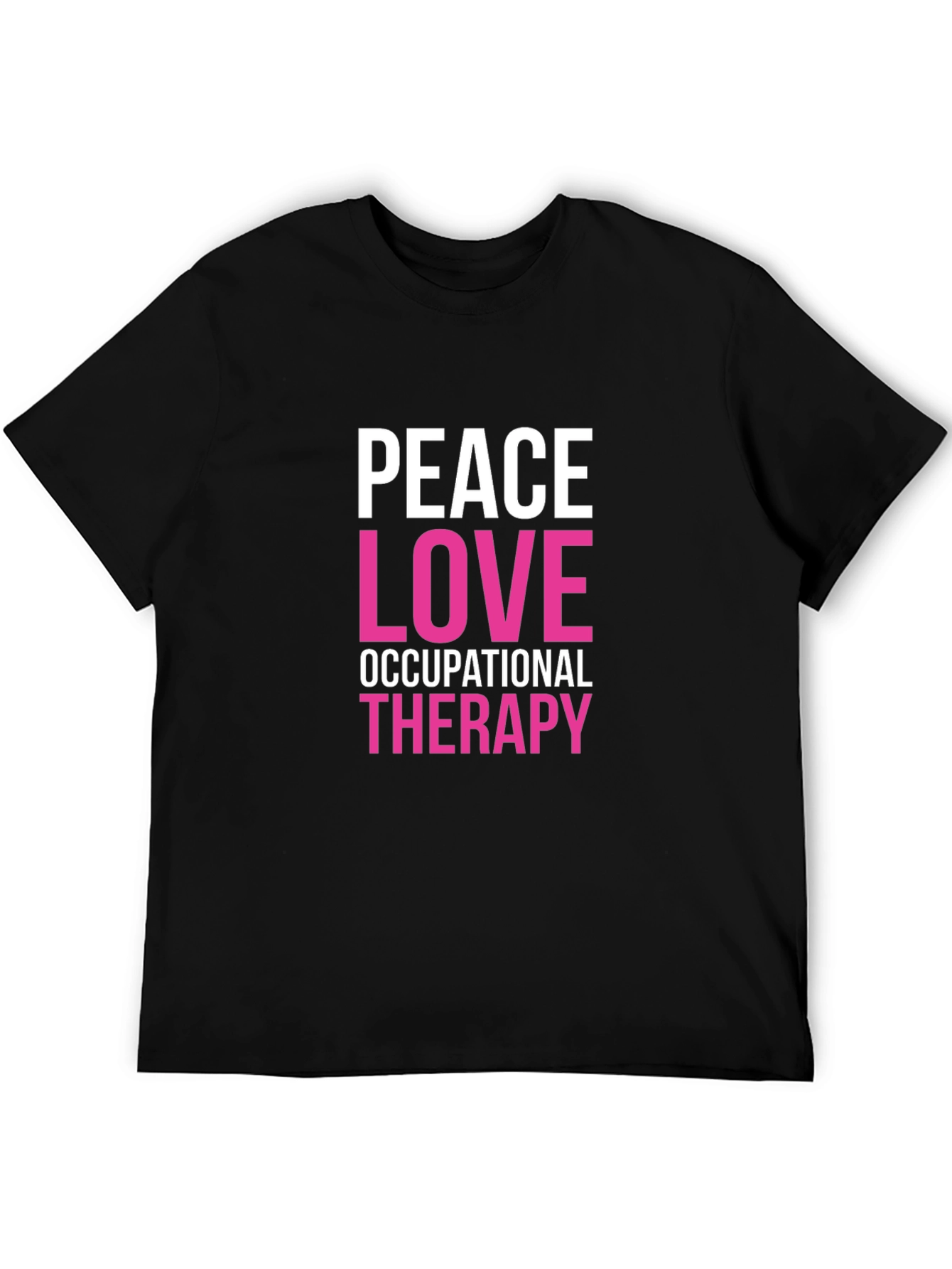 Peace Love Occupational Therapy Graphic Tee