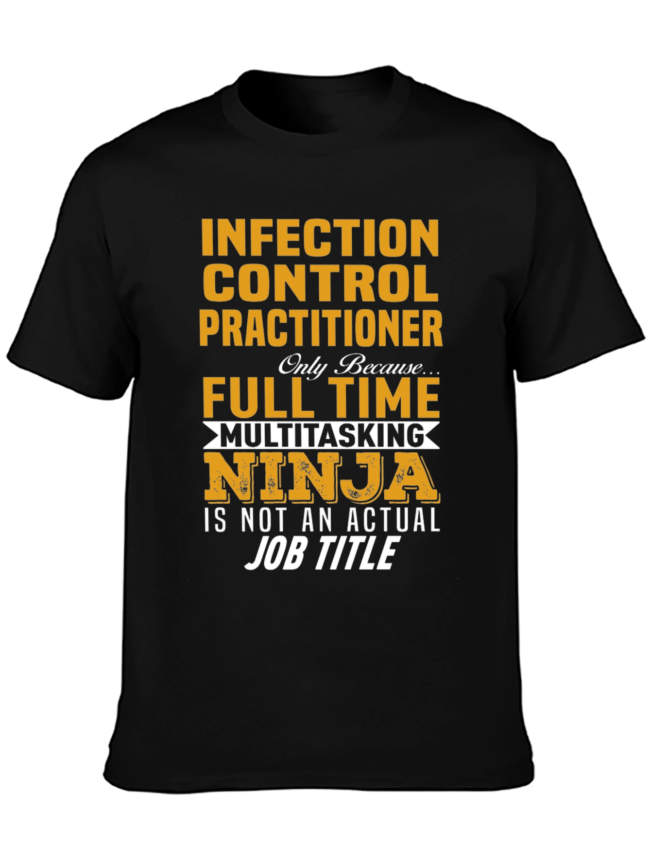 Infection Control Practitioner T-Shirt