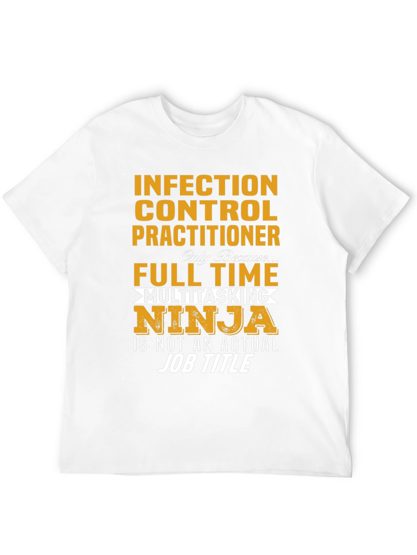 Infection Control Practitioner T-Shirt