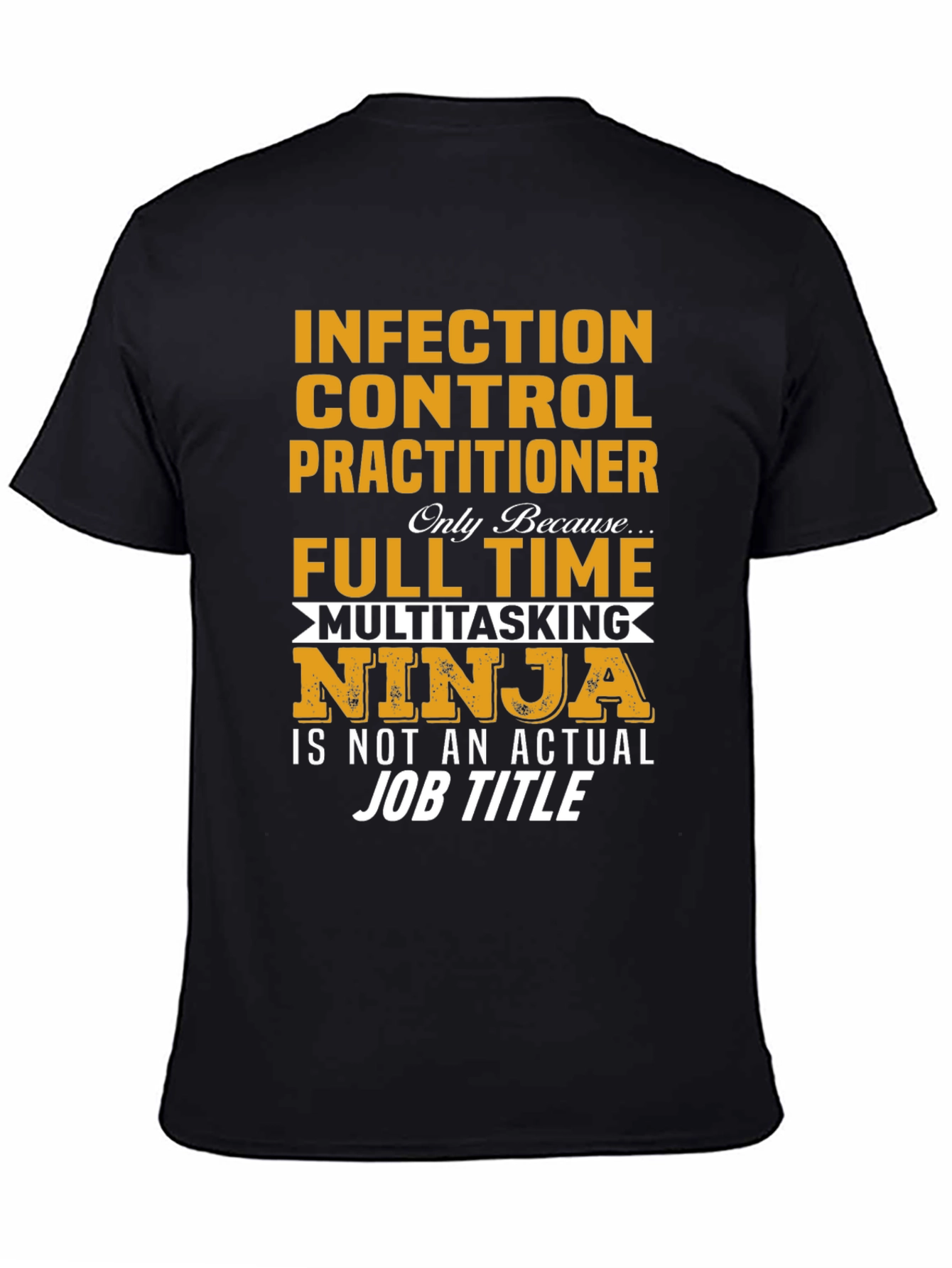 Infection Control Practitioner T-Shirt