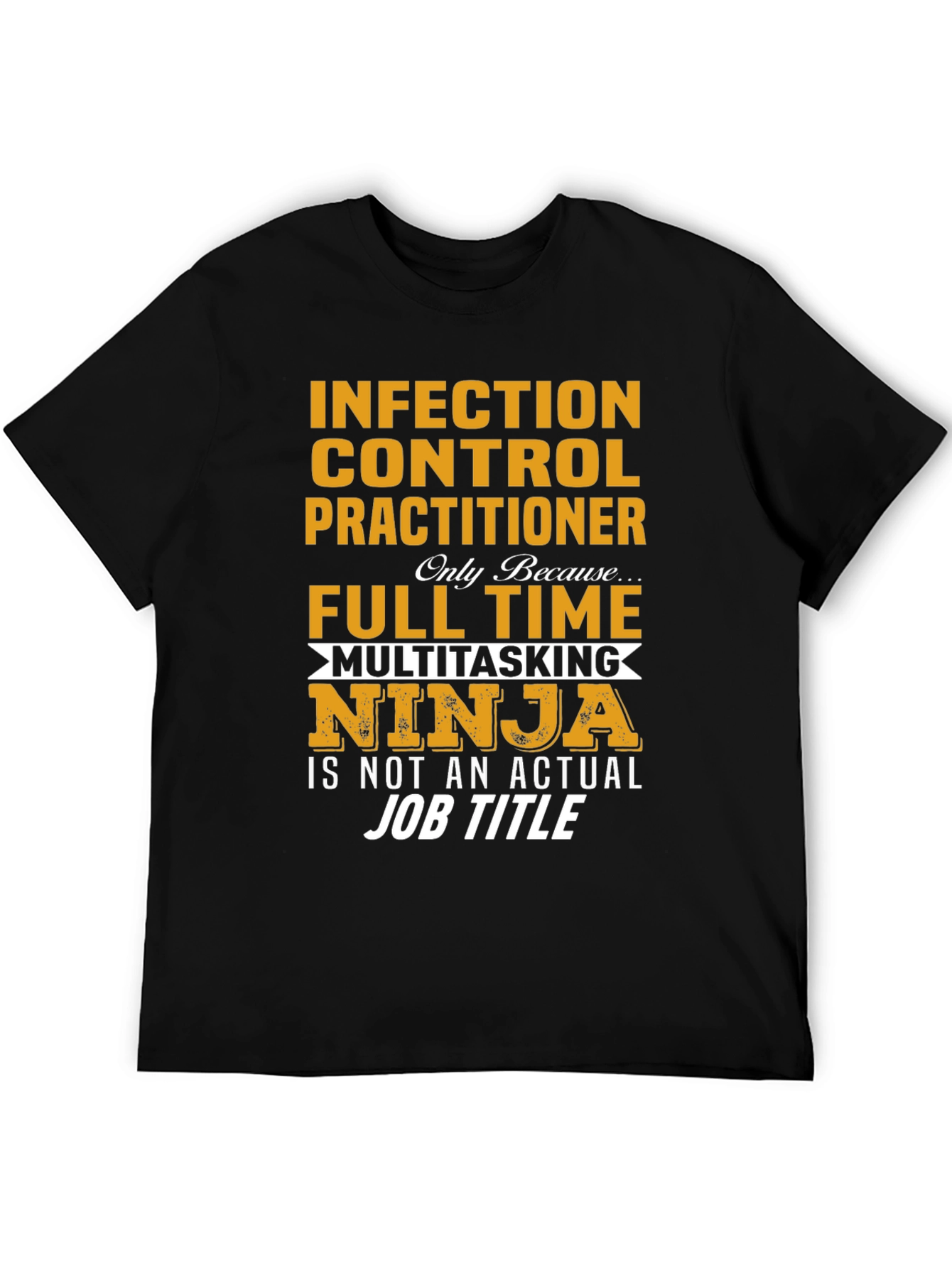Infection Control Practitioner T-Shirt