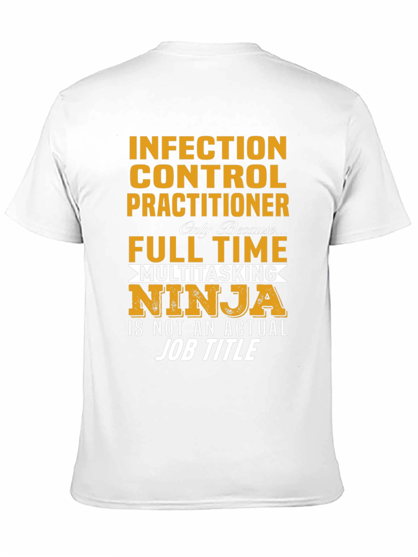 Infection Control Practitioner T-Shirt