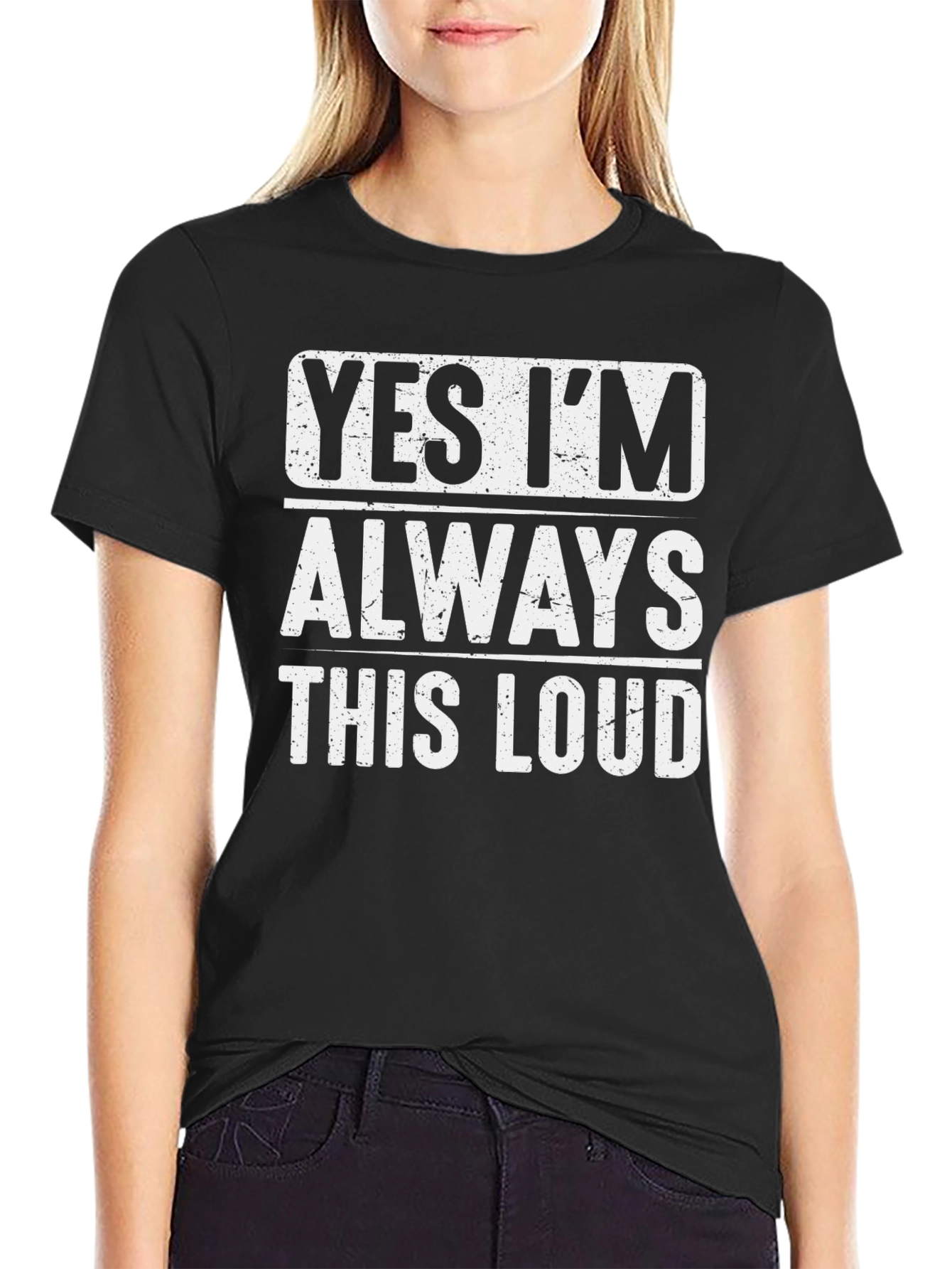 Funny Yes Im Always This Loud Graphic Tee