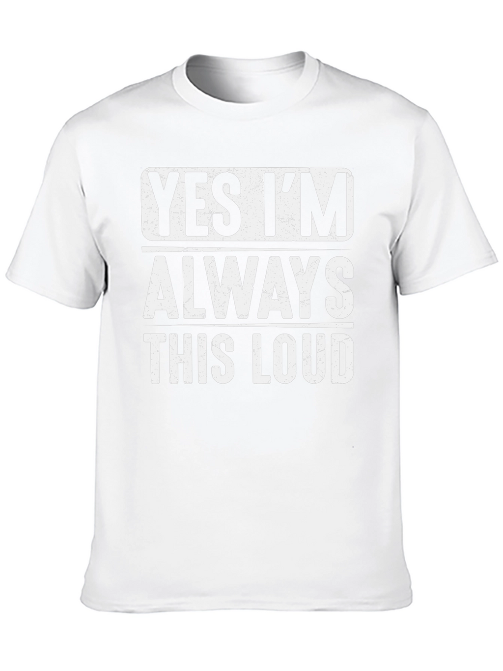 Funny Yes Im Always This Loud Graphic Tee