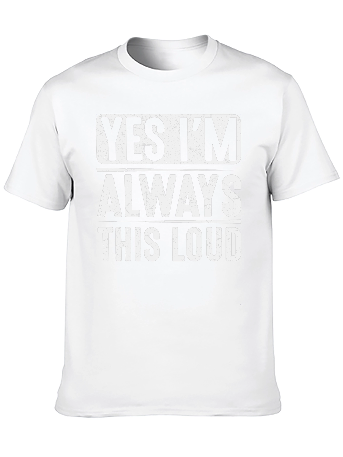 Funny Yes Im Always This Loud Graphic Tee
