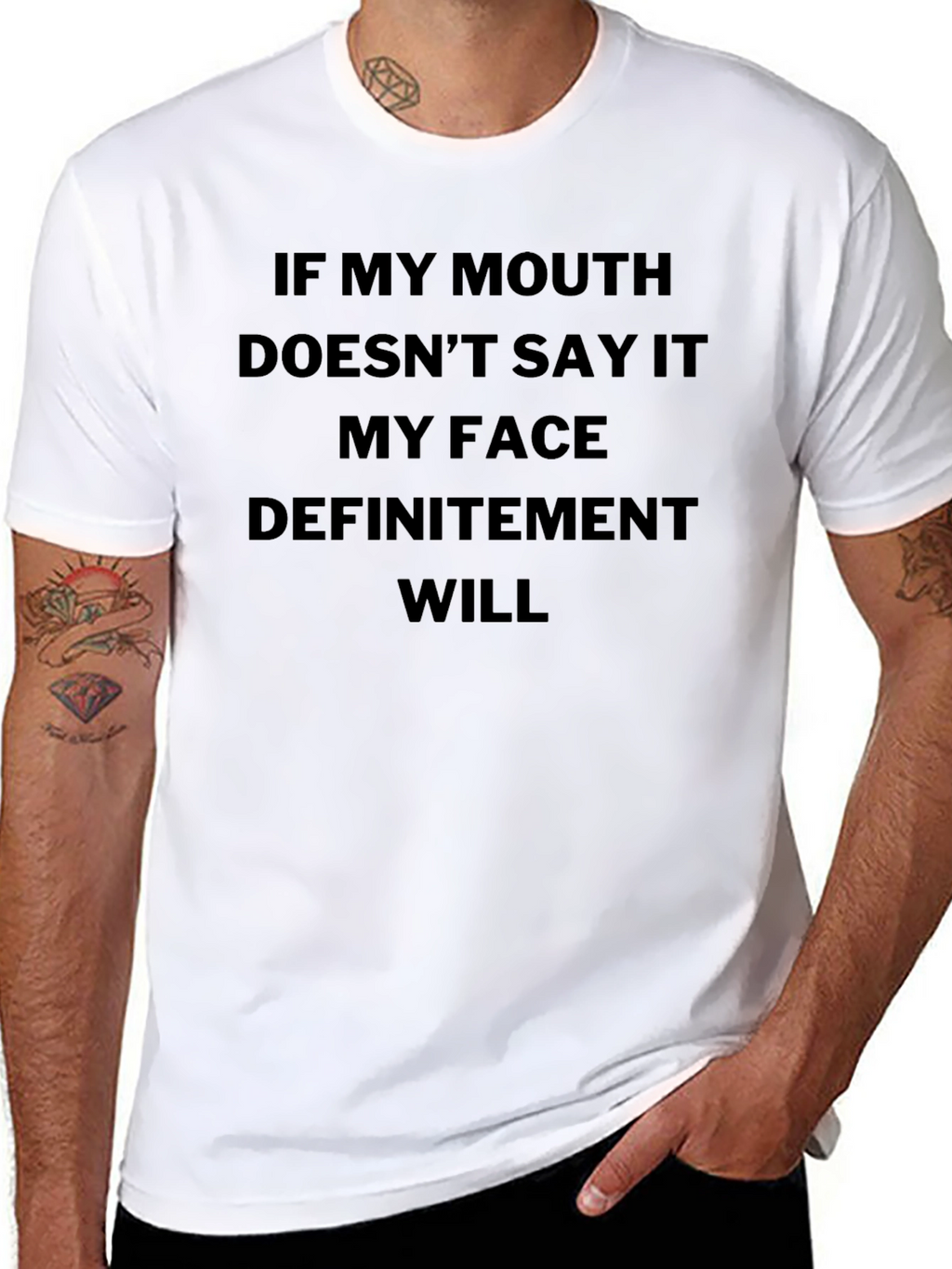 Sarcastic Statement Tee: My Face Will